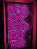 Believe in Yourself LED Neon 40cm